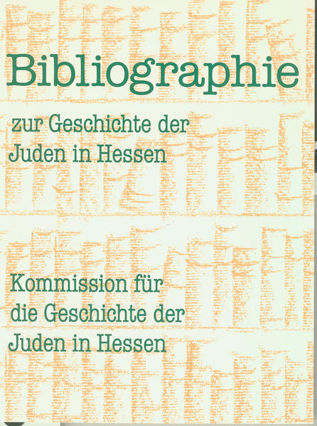 Bibliographie zur Geschichte der Juden in Hessen