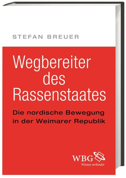 Wegbereiter des Rassenstaates