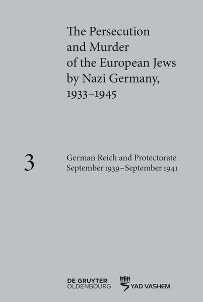 The Persecution and Murder of the European Jews by Nazi Germany, 1933–1945 / German Reich and Protec