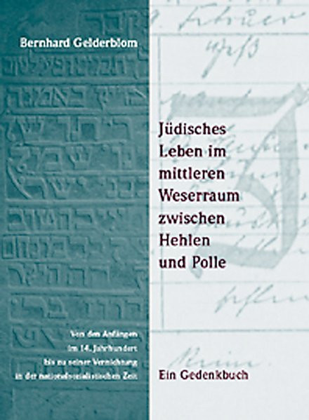 Jüdisches Leben im mittleren Weserraum zwischen Hehlen und Polle. Von den Anfängen im 14. Jahrhunder