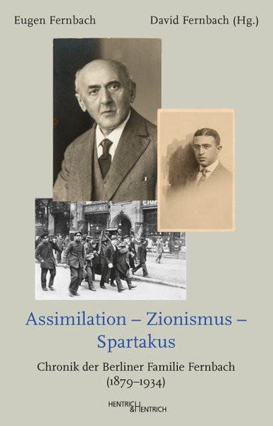 Assimilation – Zionismus – Spartakus