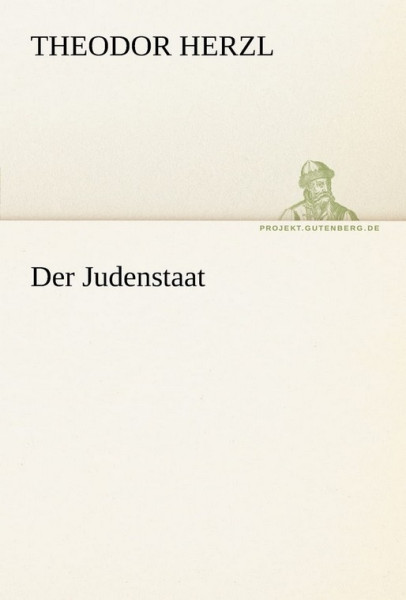 Der Judenstaat. Theodor Herzl