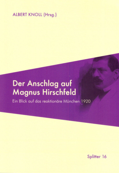 Der Anschlag auf Magnus Hirschfeld