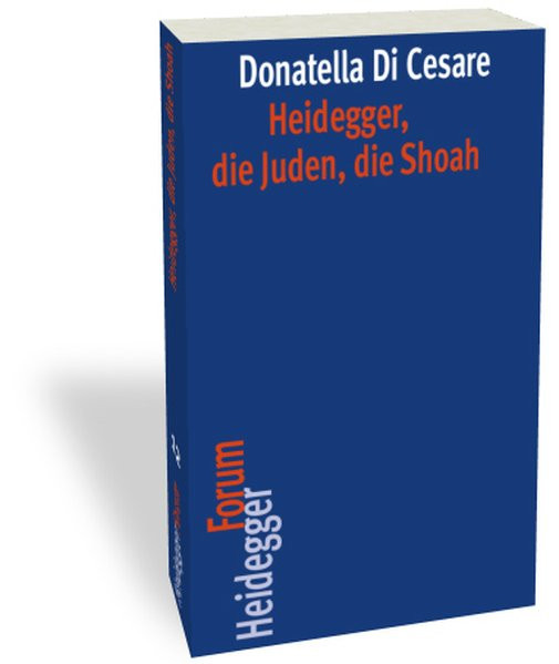 Heidegger, die Juden, die Shoah