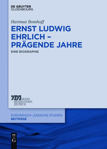 Ernst Ludwig Ehrlich - Prägende Jahre