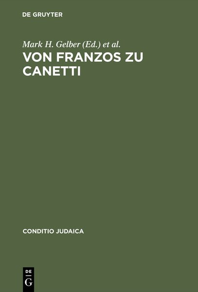Von Franzos zu Canetti. Jüdische Autoren aus Österreich