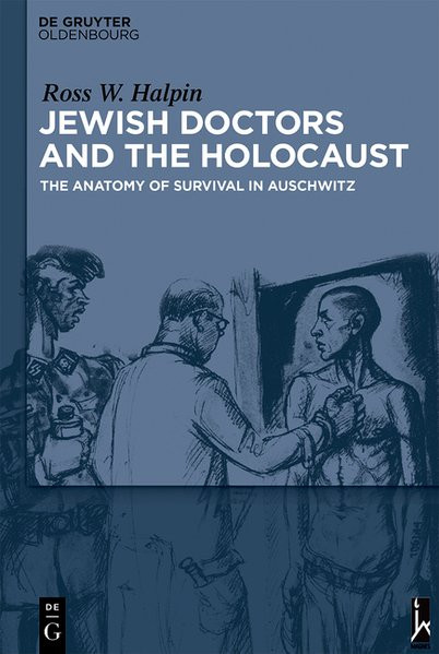 Jewish Doctors and the Holocaust