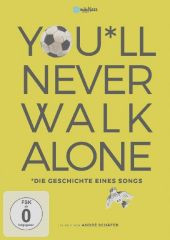 You'll never Walk Alone - Die Geschichte eines Songs