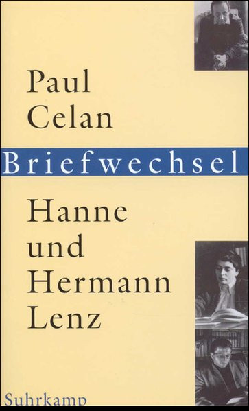 Paul Celan, Hanne und Hermann Lenz: Briefwechsel