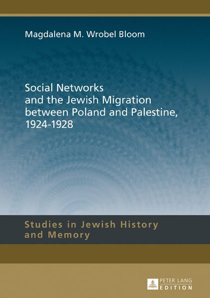 Social Networks and the Jewish Migration between Poland and Palestine, 1924–1928