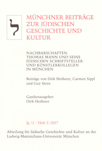 Nachbarschaften. Thomas Mann und seine jüdischen Schriftsteller- und Künstlerkollegen in München