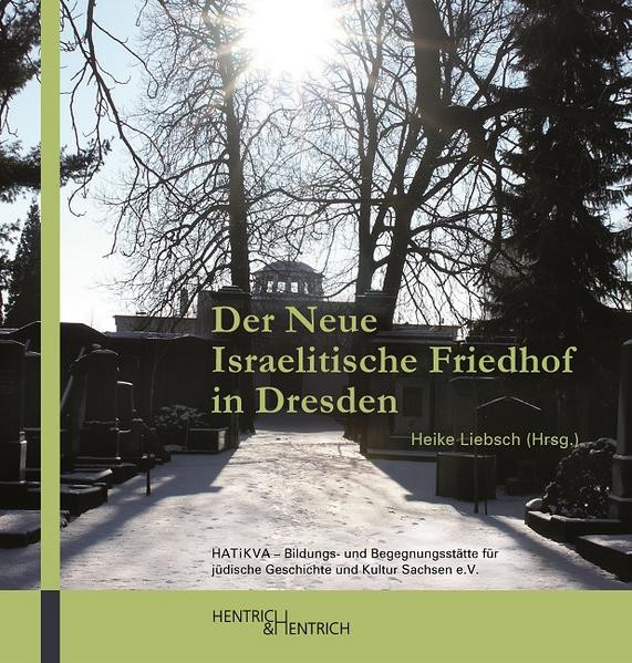 Der Neue Israelitische Friedhof in Dresden