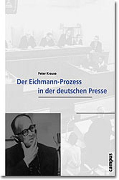 Der Eichmann-Prozess in der deutschen Presse