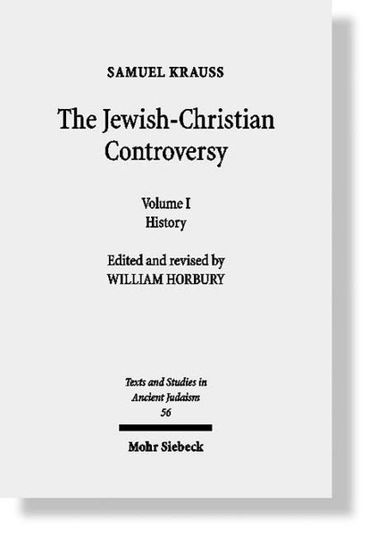 The Jewish-Christian Controversy from the Earliest Times to 1789