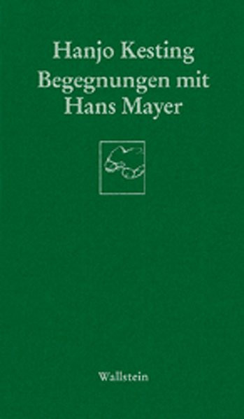 Begegnungen mit Hans Mayer