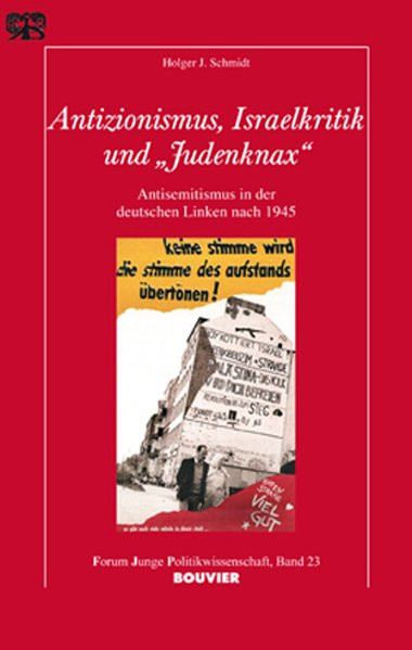Antizionismus, Israelkritik und "Judenknax"