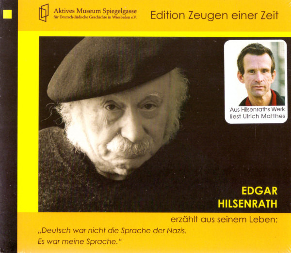 Edgar Hilsenrath erzählt aus seinem Leben: "Deutsch war nicht die Sprache der Nazis". Es war meine S