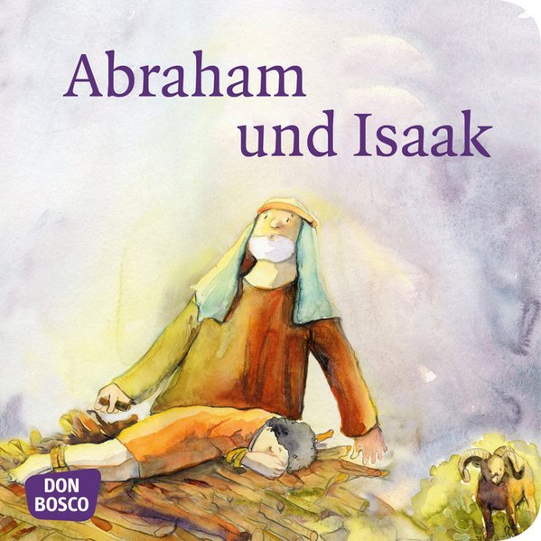 Abraham und Isaak. MiniBilderbuch Biblische Geschichte Abraham und Isaak. MiniBilderbuch Biblische Geschichte