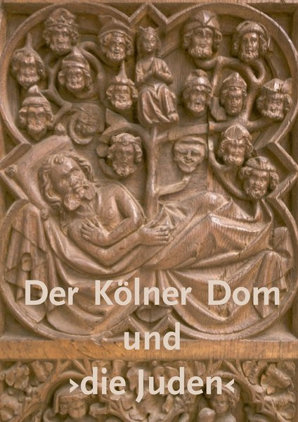 Der Kölner Dom und "die Juden"
