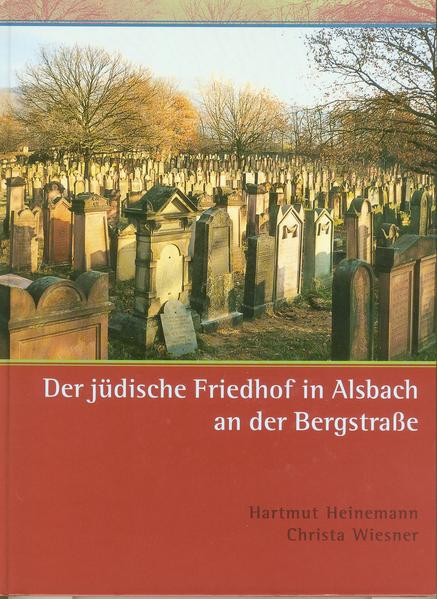Der jüdische Friedhof in Alsbach an der Bergstraße