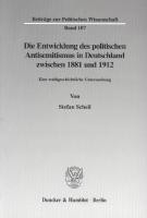 Die Entwicklung des politischen Antisemitismus in Deutschland zwischen 1881 und 1912