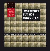 Forbidden, But Not Forgotten / Verboten, verfolgt, aber nicht vergessen, 10 Audio-CDs