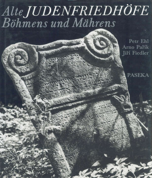 Alte Judenfriedhöfe Böhmens und Mährens