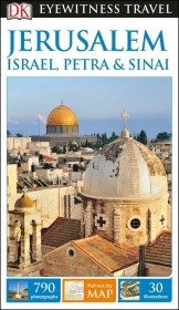 Eyewitness Travel Guide Jerusalem, Israel, Petra & Sinai