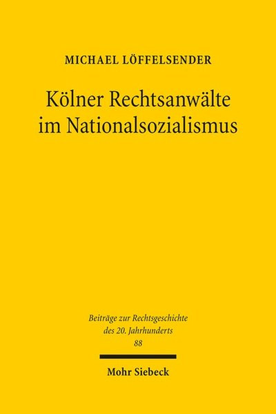 Kölner Rechtsanwälte im Nationalsozialismus