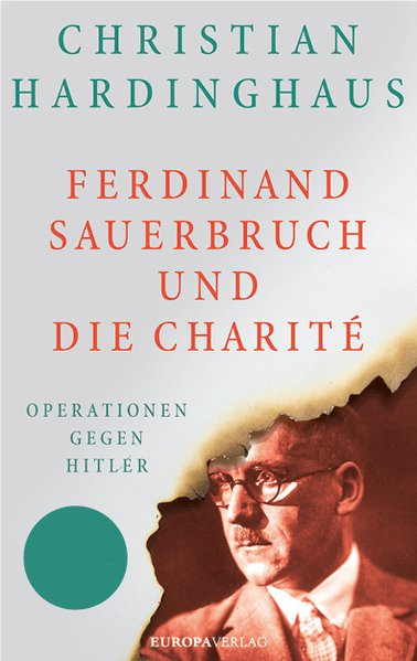 Ferdinand Sauerbruch und die Charité